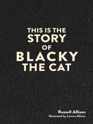 cover image of This is the Story of Blacky the Cat